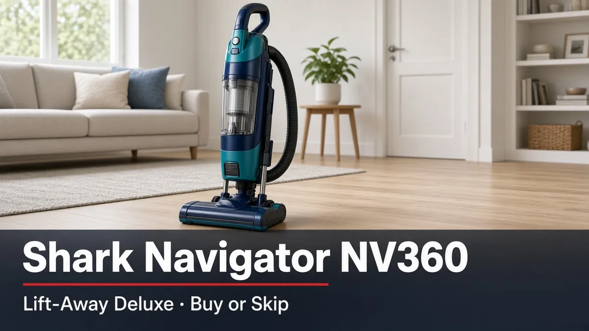 Illustration of a blue and teal upright vacuum cleaner with a black hose standing on a wooden floor in a living room, with the title Shark Navigator NV360, Lift-Away Deluxe, Buy or Skip
